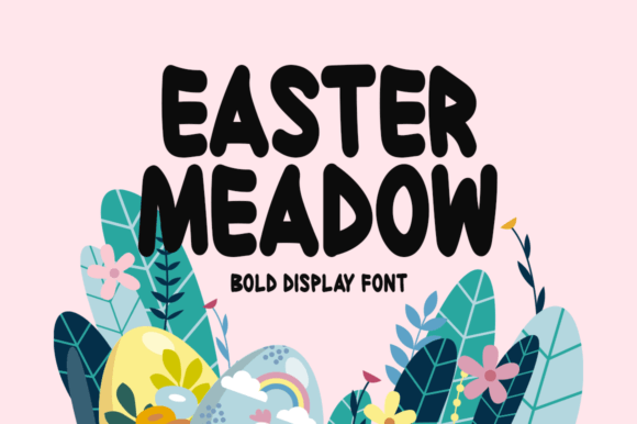 Easter Meadow: The Bold Display Typeface for Handmade Creators