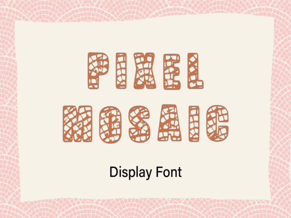 Pixel-Mosaic: A Vintage-Inspired Display Font for Crafters